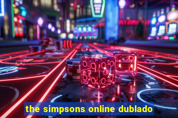 the simpsons online dublado